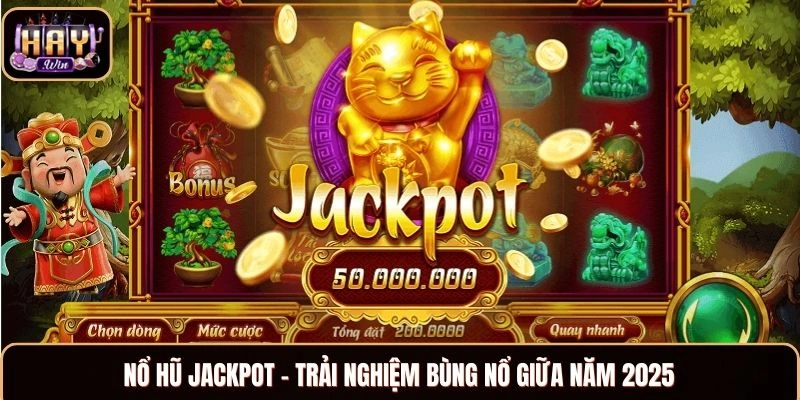 Nổ Hũ Jackpot
