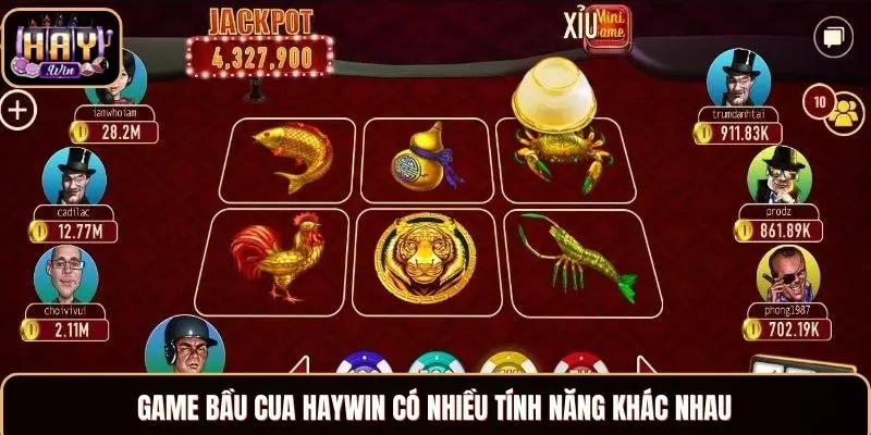 Game bầu cua Haywin có nhiều tính năng khác nhau