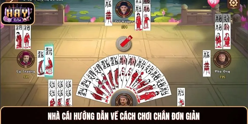 Nhà cái hướng dẫn về cách chơi Chắn đơn giản