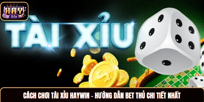 Cách chơi tài xỉu