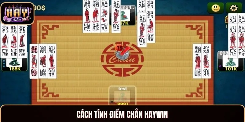 Chắn Haywin - Game Bài Đổi Thưởng Đỉnh Cao Không Thể Bỏ Lỡ Cách tính điểm Chắn Haywin