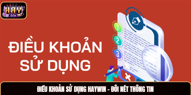 Điều Khoản Sử Dụng Haywin Chi Tiết Cho Tân Thủ Từ A Đến Z Điều khoản sử dụng Haywin - đôi nét thông tin
