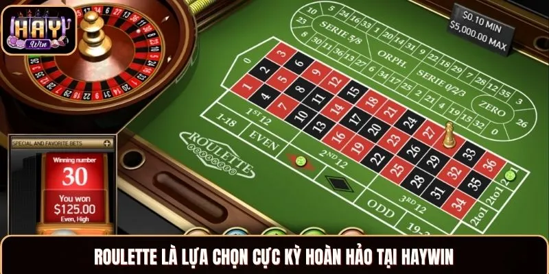 Roulette là lựa chọn cực kỳ hoàn hảo tại Haywin