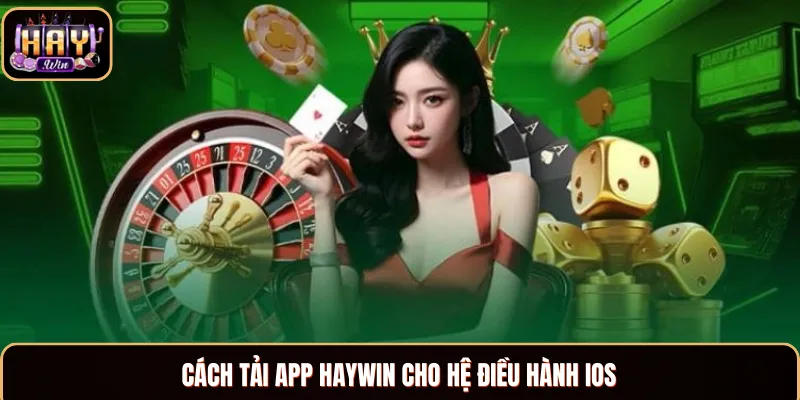 Tải App Haywin - Hướng Dẫn Đơn Giản Và Hiệu Quả 2025 Các thao tác tải app Haywin đơn giản cho tân thủ
